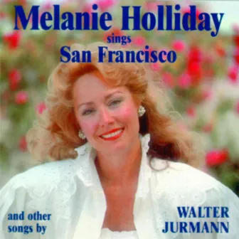 Melanie Holliday sings San Francisco by Melanie Holliday