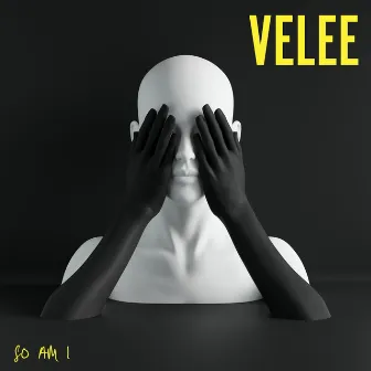 So Am I by Velee