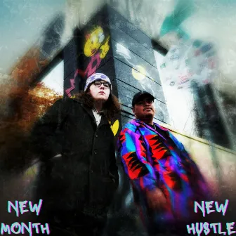 NEW MONTH NEW HUSTLE by REFUGIO