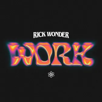 Work (Radio Edit) by Rick Wonder