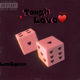 Tough Love by Luv2quxn