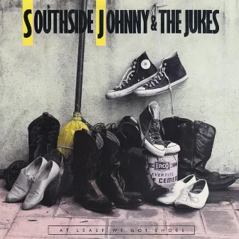 At Least We Got Shoes by Southside Johnny