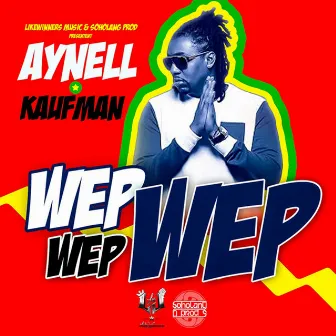 wep wep wep by Aynell Kaufman