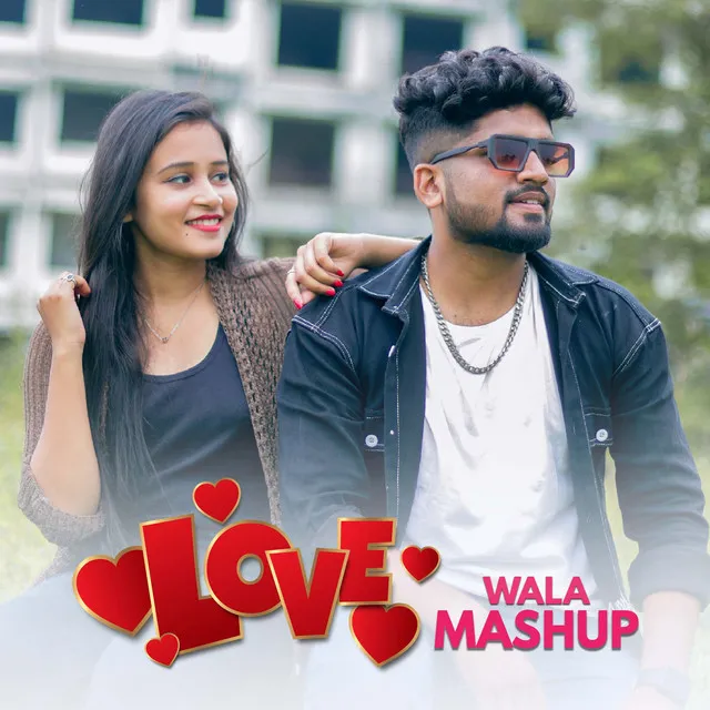 Love Wala Mashup