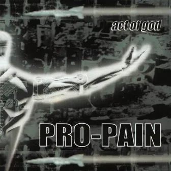 Act of God by Pro-Pain