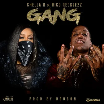 Gang (feat. Rico Reckless) by Chella H.