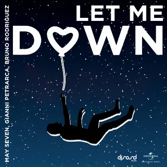 Let Me Down by MAY SEVEN