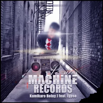 Je suis machine records by Kamikaro Bolay J