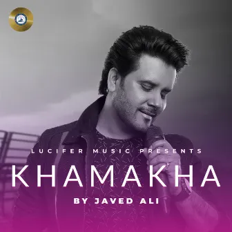 KHAMAKHA by Javed Ali