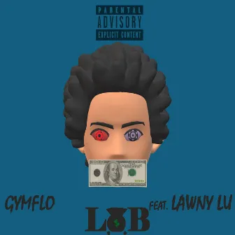 L.O.B. by Gymflo