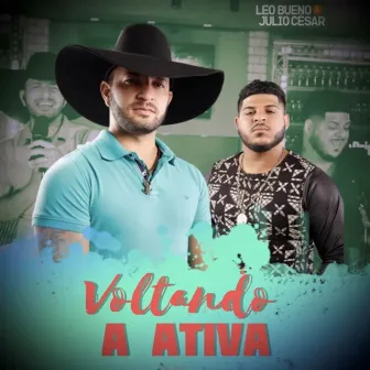 Voltando a Ativa by Leo Bueno e Julio Cesar