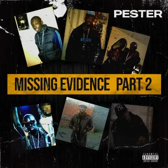 Missing Evidence Part 2 by Pester