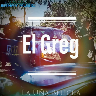 El Greg (La Uña Belicka) by La Guerrilla Musick