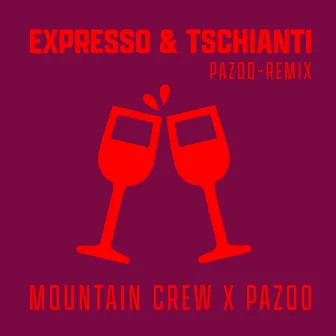 Expresso & Tschianti (Pazoo Remix) by Pazoo