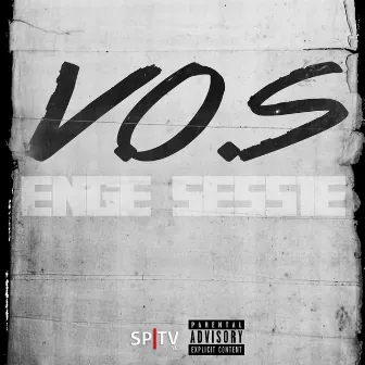 Enge Sessie by V.O.S