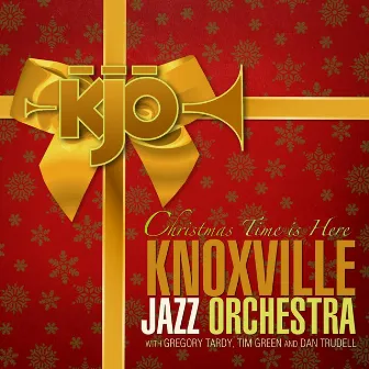 Christmas Time Is Here (feat. Tim Green, Gregory Tardy & Dan Trudell) by Knoxville Jazz Orchestra