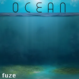 Ocean - EP by Fuze