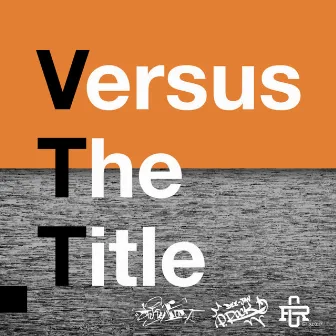 Versus the Title by One Stokenhood