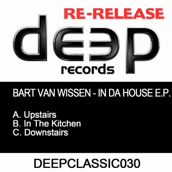 In Da House EP by Bart Van Wissen