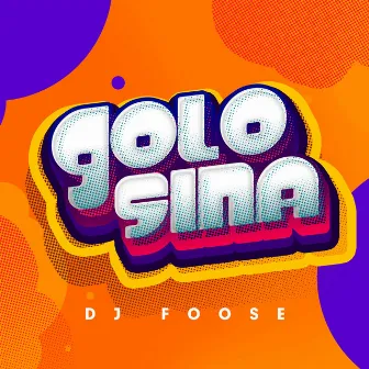 Golosina by Dj Foose