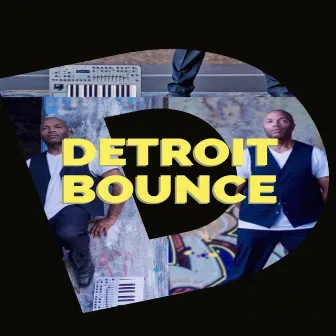 Detroit Bounce by Santonio Echols