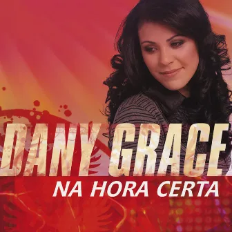 Na Hora Certa by Dany Grace