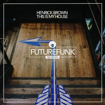 This Is My House by Henrick Brown