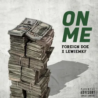 On Me by Foreign Doe