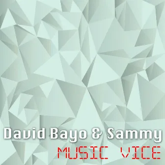 Music Vice by Sammy