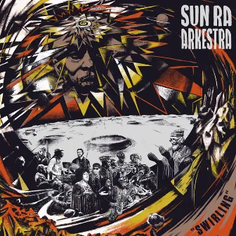 Swirling by Sun Ra Arkestra