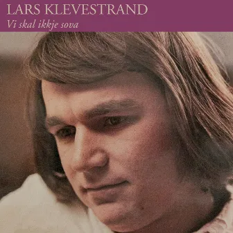 Vi ska ikke sova by Lars Klevstrand