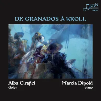 De Granados à Kroll by Marcia Dipold