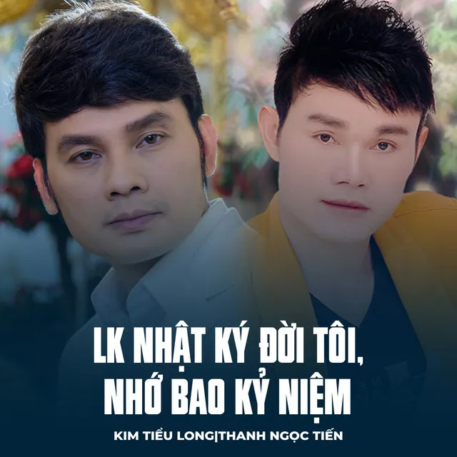 LK Nhật Ký Đời Tôi, Nhớ Bao Kỷ Niệm