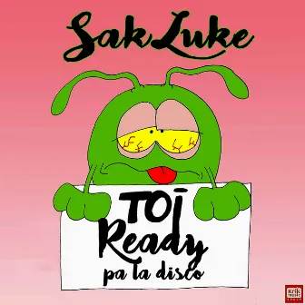 Toi Ready Pa La Disco by Sak Luke