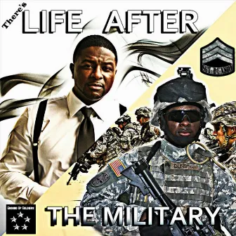 Life After the Military by Sgt Dunson