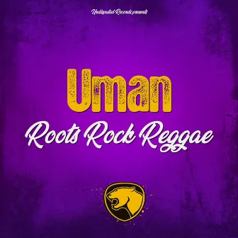 Roots Rock Reggae by Uman