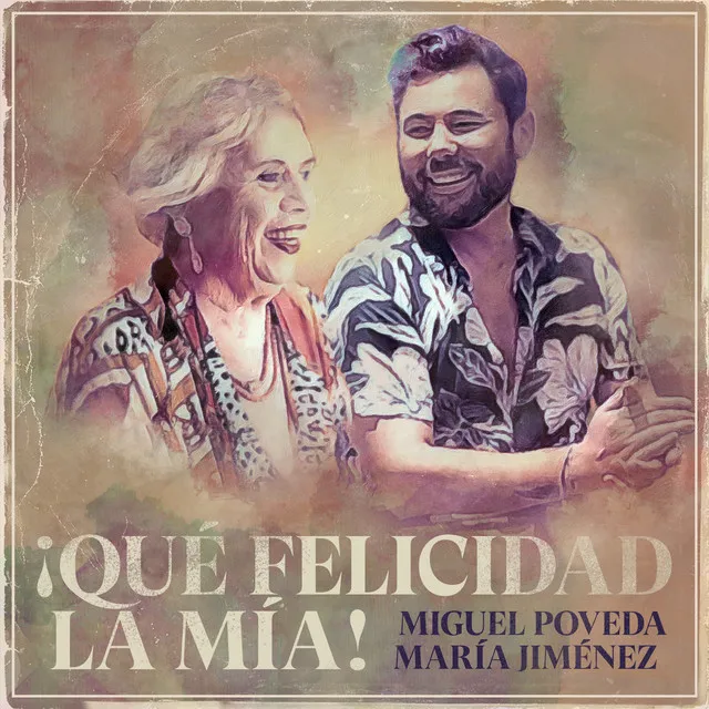 ¡Qué Felicidad La Mía! - 30 Años En La Música