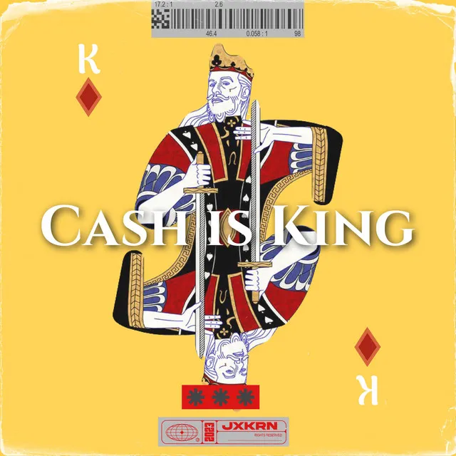 CASH IS KING