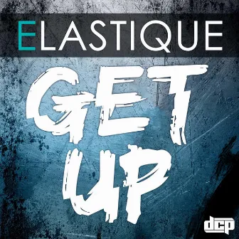 Get Up by Elastique