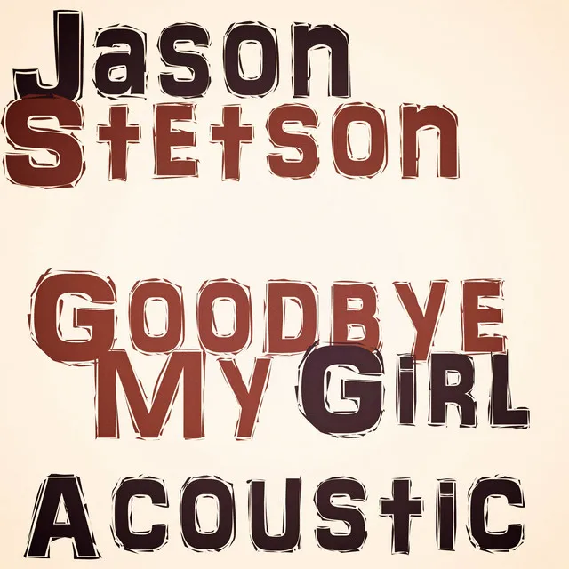 Goodbye My Girl - Acoustic