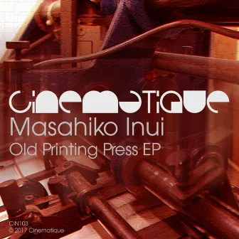 Old Printing Press EP by Masahiko Inui