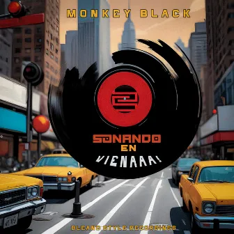 Sonando En Vienaaa! by Monkey Black