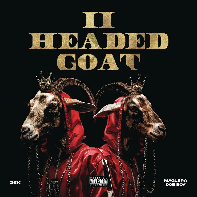 2 Headed Goat (feat. Maglera Doe Boy)