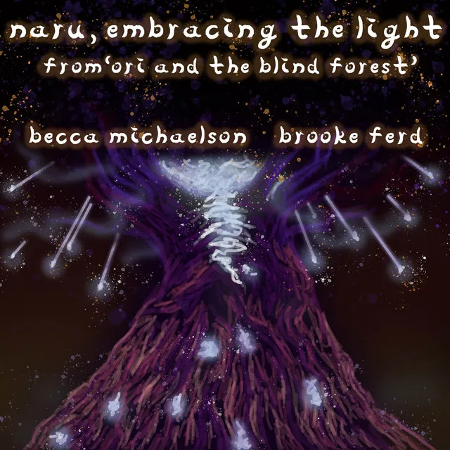 Naru, Embracing the Light (From "Ori and the Blind Forest")