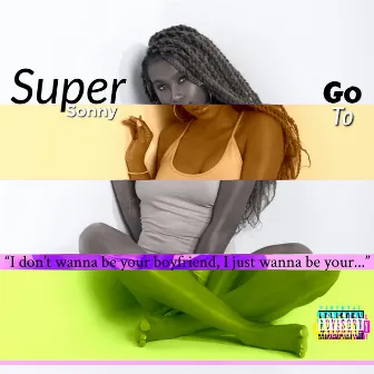 Go To by Super Sonny