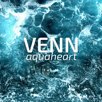 Aquaheart (Original) by Venn