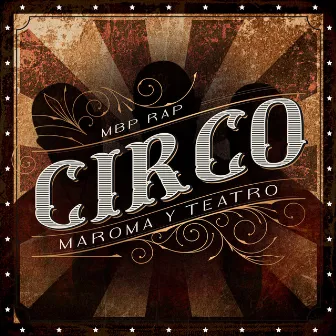 Circo marona y teatro by MBP Rap