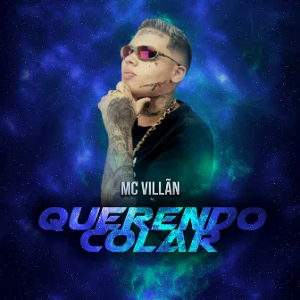 Querendo Colar by Mc Villan