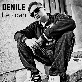 Lep dan by Denile