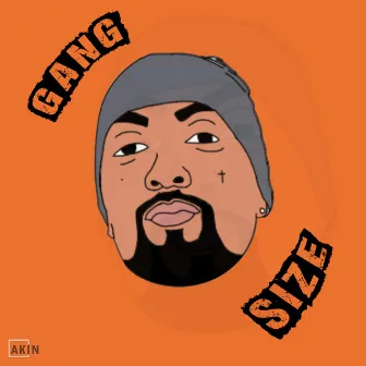 Gang Size by Fred Da $ul